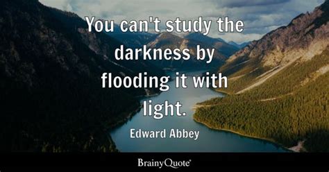 Edward Abbey Quotes Brainyquote