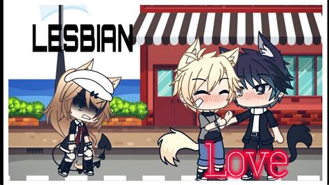 Episode 15 Season 1 Lesbian Love Lesbian Gacha Series YouTube