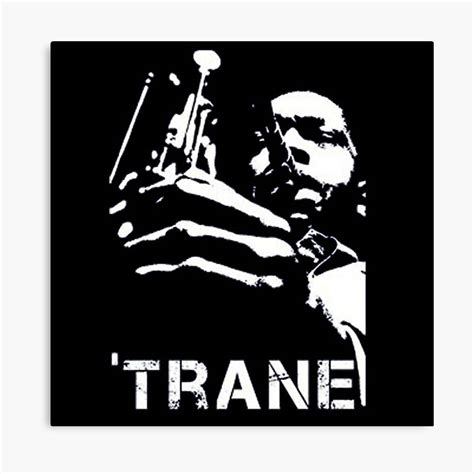 Coltrane Coltrane John Coltrane Blues Jazz Trumpet Saxophone – Poster ...