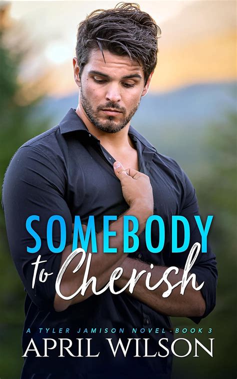 Somebody To Cherish An Age Gap Protector Gay Romance A Tyler Jamison Novel Book Kindle