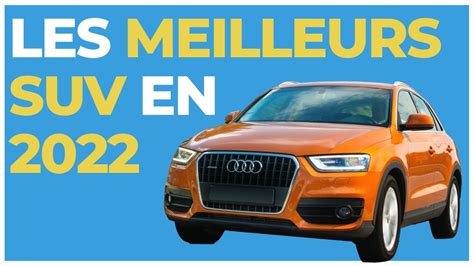 Meilleurs SUV Les Plus Fiables Top 2022 YouTube