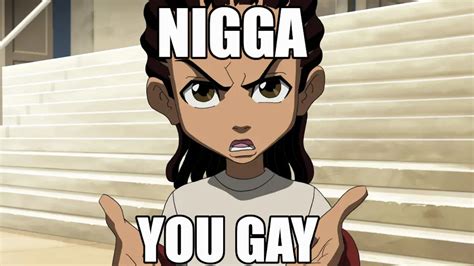 Nigga You Gay Know Your Meme