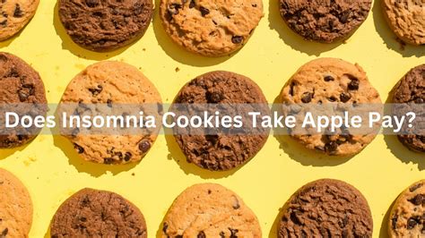 Does Insomnia Cookies Take Apple Pay In 2024 See Payment Methods