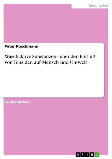 Waschaktive Substanzen über den Einfluß von Tensiden auf Mensch und