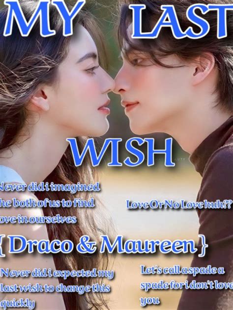 Read My Last Wish Draco And Maureen Leebaby Webnovel