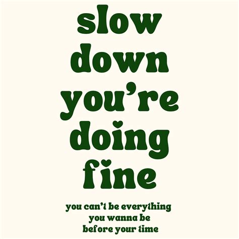 Slow Down Youre Doing Fine Print, Billy Joel, Trendy Wall Art - Etsy