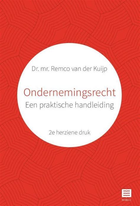 Ondernemingsrecht 9789046611111 Remco Van Der Kuijp Boeken