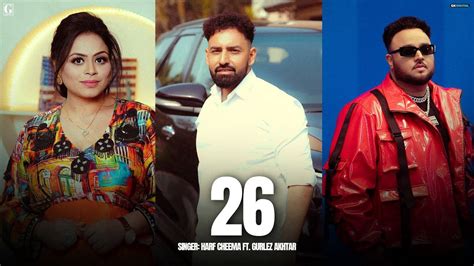 Watch The New Punjabi Music Video For 26 By Harf Cheema And Gurlez