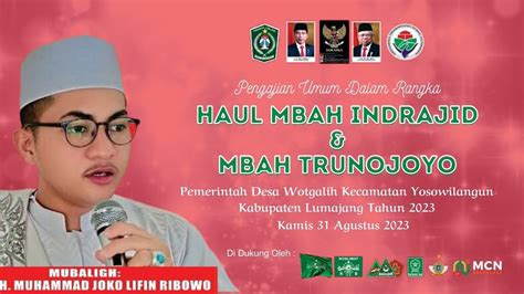 Live Pengajian Umum Haul Mbah Indrajid Dan Mbah Trunojoyo Wotgaleh