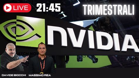 Live Trimestrali Nvdia Analisi Impatto Youtube