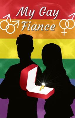 My Gay Fiance Chapter Wattpad