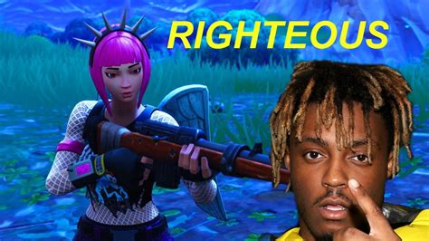 Fortnite Montage Righteous Juice Wrld Youtube