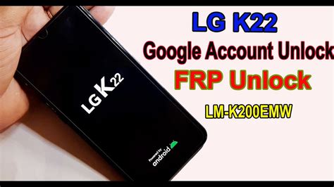 LG K22 FRP Bypass LG LM K200EMW FRP Google Account Bypass 2021 NEW