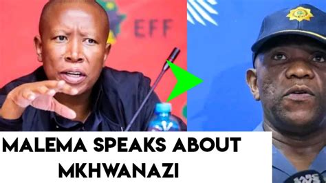 Julius Malema Praises Kzn Minister Of Police General Nhlanhla Mkhwanazi