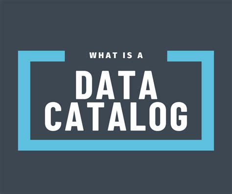 What Is A Data Catalog
