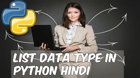 Python Tutorial In Hindi List Data Type In Python Hindi Youtube