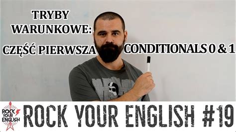 Tryby Warunkowe 0 1 ROCK YOUR ENGLISH 19 YouTube