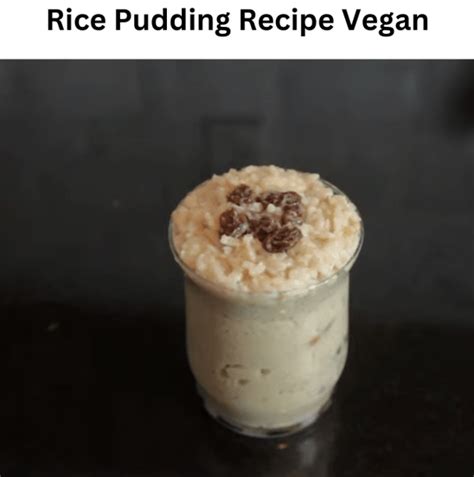 Rice Pudding Recipe Vegan - vegan Dinner - Cooking Ideas | feedod.net