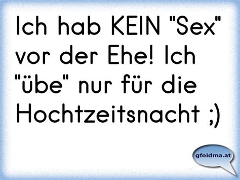 Ich hab KEIN Sex vor der Ehe Ich übe nur für Hochtzeitsnacht Österreichische