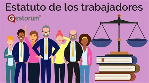 Qué es el Estatuto de los Trabajadores