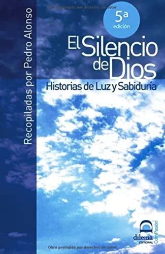 El Silencio De Dios Pedro Alonso Libro Rapido Env O Gratis