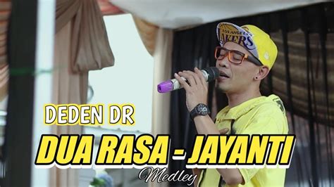 DUA RASA JAYANTI Medley DEDEN DR Live Pasir Impun YouTube