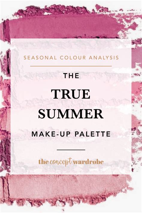 The True Summer Make Up Palette The Concept Wardrobe Soft Summer Color Palette Soft Summer