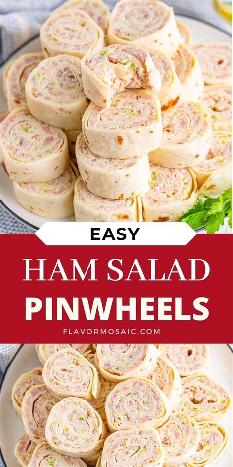 Ham Salad Tortilla Pinwheels Artofit