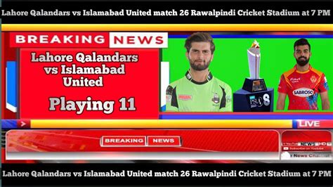 Lahore Qalandar Vs Multan Sultan Playing Xi Psl Psl Psl Psl