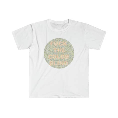 Fuck The Colorblind Color Blind Test Tshirt Color Blind People Can T Read It Trending Funny Meme