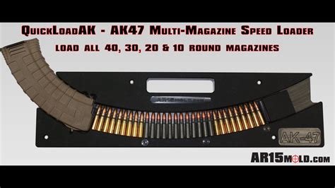 Quickloadak Ak 47 Magazine Speed Loader Demo By Youtube