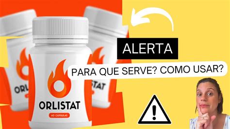 Orlistat Para Que Serve Orlistat Antes E Depois Tudo Que Voc Precisa