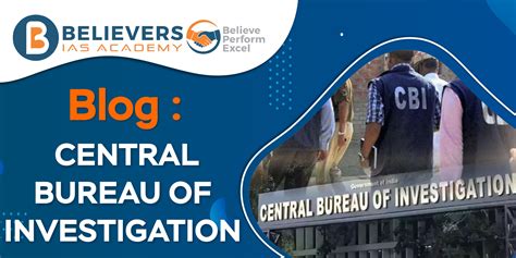 central bureau  investigation believers ias academy