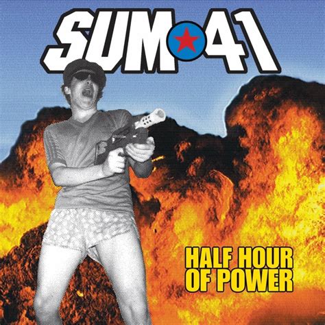 Sum 41 - Half Hour Of Power Lyrics and Tracklist | Genius