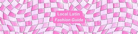 2 Guía de moda local latina Latin Zine by Talía Cu