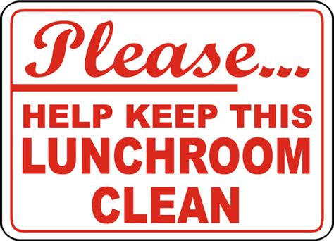 Keep Lunchroom Clean Sign Save 10 Instantly