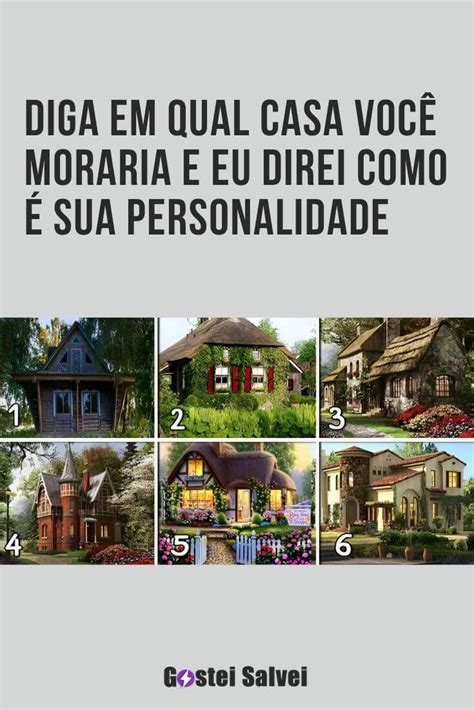 Diga Em Qual Casa Voc Moraria E Eu Direi Como Sua Personalidade