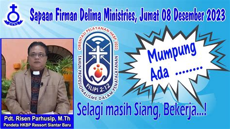 Pdt Risen Parhusip M Th Renungan Delima Jumat Desember