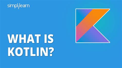 What Is Kotlin Introduction To Kotlin Kotlin Tutorial For Beginners Kotlin Simplilearn