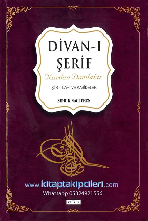 Divanı Şerif Nurdan Damlalar Şiir İlahi Ve Kasidelersıddık Naci Eren