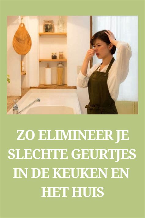 Zo Elimineer Je Slechte Geurtjes In De Keuken En Het Huis Vervelende