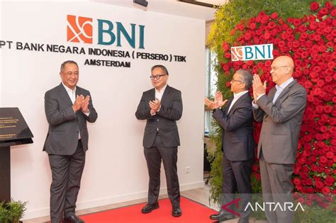 Ada Peluang Bisnis Di Eropa Bni Buka Kantor Perwakilan Di Amsterdam