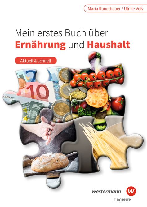 Mein Erstes Buch Ber Ern Hrung Und Haushalt Neuer Lehrplan E Book