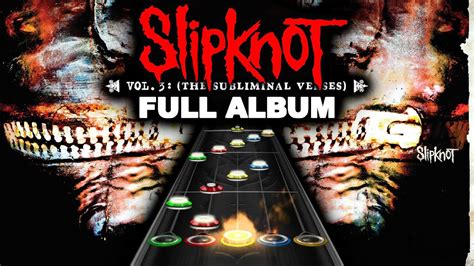 Slipknot Vol Clone Hero Full Album Chart Preview Youtube