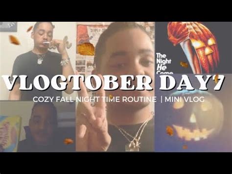 Vlogtober Day Cozy Fall Night Time Routine Youtube