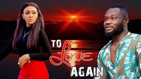 TO LOVE AGAIN PRINCE DAVID OSEI BENITA ONYIUKE 2023 NEWLY RELEASED