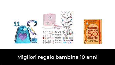 Migliori Regalo Bambina Anni Nel Recensioni Opinioni Prezzi