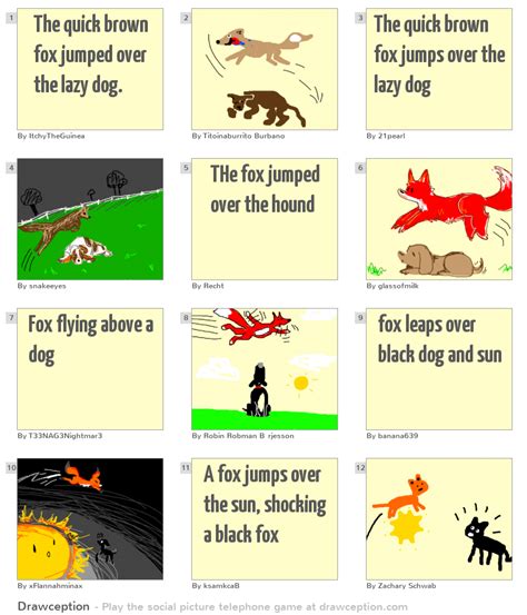 The quick brown fox jumped over the lazy dog. - Drawception
