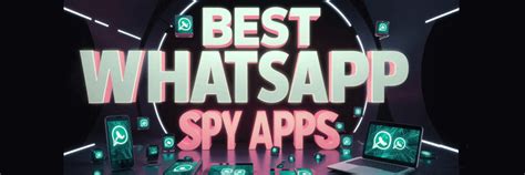 Die 7 Besten Whatsapp Spionage Apps Für Android And Iphone 2025