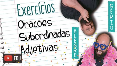 Exercicios Orações Subordinadas Adjetivas Com Gabarito